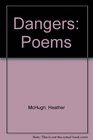 Dangers a book of poems