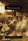 Waxahachie (Images of America)