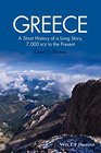 Greece A Short History of a Long Story 7000 BCE to the Present