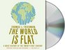 The World Is Flat 30 A Brief History of the Twentyfirst Century