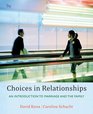Choices in Relationships Introduction to Marriage and the Family
