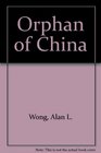 The orphan of China A play of five acts and a prologue