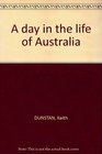 A day in the life of Australia The complete collection of his Age column