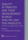Quality Attributes and Their Measurement in Meat  Poultry and Fish Products
