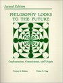 Philosophy Looks to the Future Confrontation Commitment and Utopia
