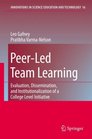 PeerLed Team Learning Evaluation Dissemination and Institutionalization of a College Level Initiative