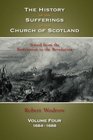 THE HISTORY OF THE SUFFERINGS OF THE CHURCH OF SCOTLAND Volume 4