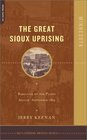 The Great Sioux Uprising Rebellion on the Plains AugustSeptember 1862