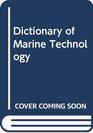 Dictionary of Marine Technology