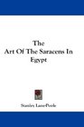The Art Of The Saracens In Egypt