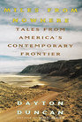 Miles from Nowhere  Tales from America's Contemporary Frontier