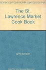 The St Lawrence Market Cook Book