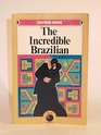 The Incredible Brazilian