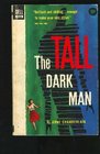 The Tall Dark Man