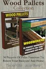 Wood Pallets Collection 30 Projects Of Pallet Furniture To Renew Your Backyard