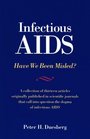 Infectious AIDS Have We Been Misled