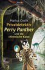 Privatdetektiv Perry Panther und die chinesische Katze