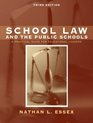 School Law and the Public Schools  A Practical Guide for Educational Leaders