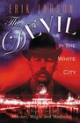 The Devil in the White City