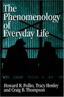 The Phenomenology of Everyday Life  Empirical Investigations of Human Experience