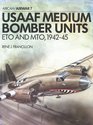 USAAF Medium Bomber Units ETO  MTO 19421945