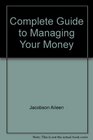 Complete guide to managing your money