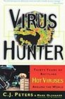 Virus Hunter Thirty Years of Battling Hot Viruses Around the World