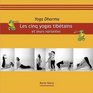 Les cinq yogas tibtains et leurs variantes