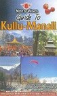 Guide to Kullu Manali