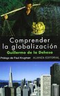 Comprender la globalizacion/ Understanding Globalization