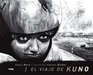 El viaje de Kuno/ Kuno's Trip