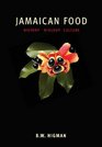 Jamaican Food History Biology Culture