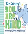 Dr Seuss's You Are Kind Featuring Horton the Elephant
