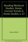 Reading Medieval Studies Dante Current Trends in Dante Studies v 27