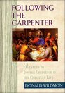 Following the Carpenter Parables to Inspire Obedience in the Christian Life