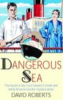 Dangerous Sea: The Fourth in the Lord Edward Corinth and Verity Browne Murder Mystery Series