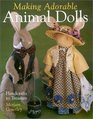 Making Adorable Animal Dolls Handcrafts to Treasure