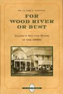 For Wood River or Bust Idaho's Silver Boom of the 1880s
