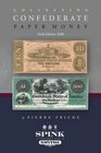 Collecting Confederate Paper Money  Field Edition 2008