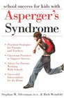 School Success for Kids With Asperger\'s Syndrome: A Practical Guide for Parents and Teachers