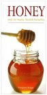 Honey And Its Many Health Benefits