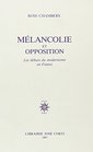 Melancolie et opposition Les debuts du modernisme en France