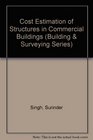 Cost Estimation of Structures in Commercial Buildings