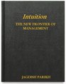 Intuition The New Frontier of Management