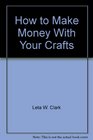 How to make money with your crafts