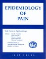 Epidemiology of Pain A Report of the Task Force on Epidemiology