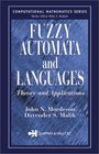 Fuzzy Automata and Languages Theory and Applications