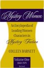 Mystery Women An Encyclopedia of Leading Women Characters in Mystery Fiction Vol1