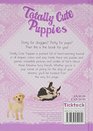 Totally Cute Puppies Perfect tips on all things puppies and pooches
