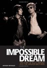 The Impossible Dream The Story Of Scott Walker And The Walker Brothers
